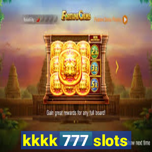 kkkk 777 slots